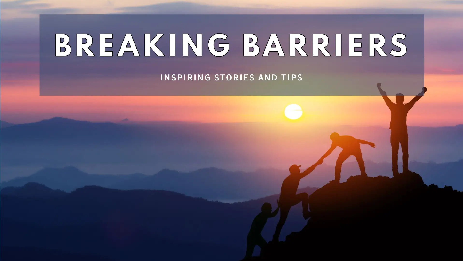 Read more about the article Inspiring Stories and Tips for Breaking Barriers