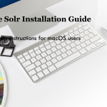 How to Download and Install Apache Solr on macOS